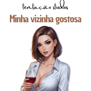Minha vizinha gostosa - Jogo completo